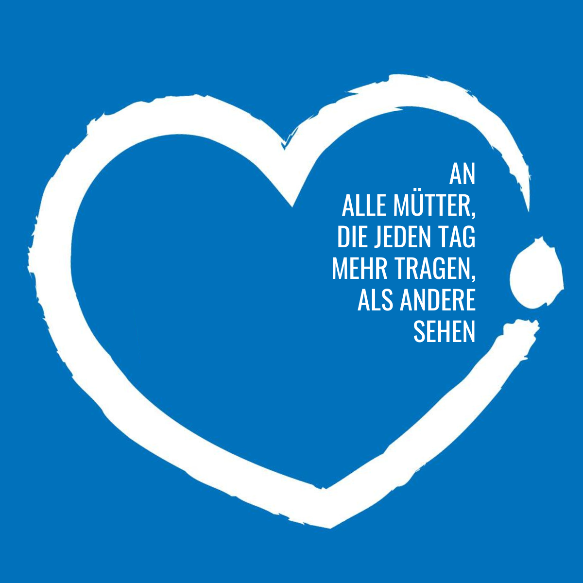 Featured image for “An alle Mütter, die jeden Tag mehr tragen, als andere sehen.”